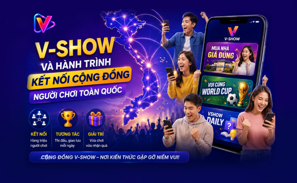 VSHOW và hành trình kết nối cộng đồng người chơi toàn quốc